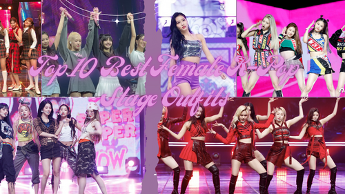 Top 10 Best Female K-Pop Stage Outfits